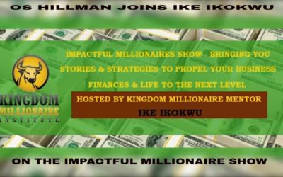 Os Hillman Joins Ike Ikokwu On The Impactful Millionaire Show